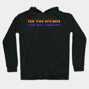 the gay agenda Hoodie